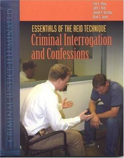 Essentials of the Reid Technique Criminal Interrogation and Confessions  9780763727284 Front Cover