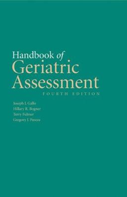 Handbook of Geriatric Assessment 4th 9780763730567 Front Cover