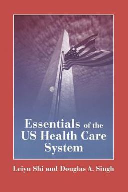 Essentials of the U. S. Health Care System  9780763731519 Front Cover