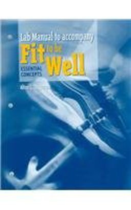 Fit to Be Well Laboratory Manual Fit to Be Well Laboratory Manual
