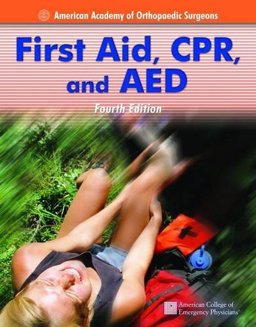 First Aid, CPR, and AED 4th 9780763734848 Front Cover