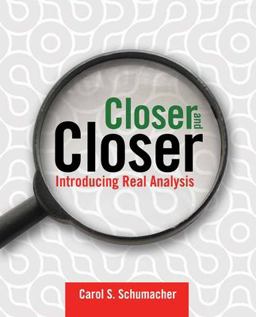 Closer and Closer: Introducing Real Analysis  9780763735937 Front Cover