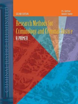 Research Methods for Criminology and Criminal Justice