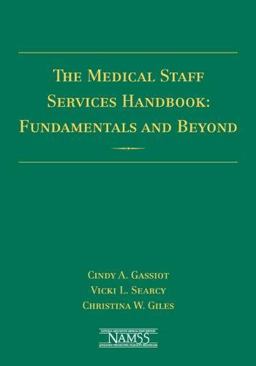 The Medical Staff Services Handbook