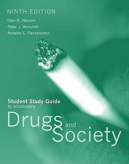Ssg- Drugs and Society 9E Study Guide