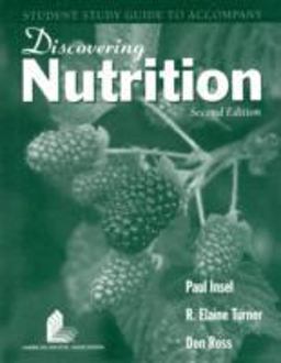 Discovering Nutrition Discovering Nutrition
