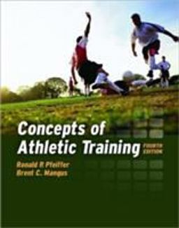 Concepts of Athletic Training 4th 9780763739393 Front Cover