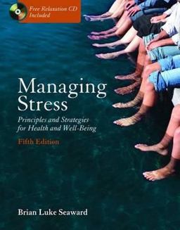 Managing Stress Principles and Strategies for Health and Well-Being 5th 9780763740412 Front Cover