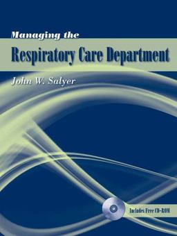 Managing the Respiratory Care Department  9780763740443 Front Cover
