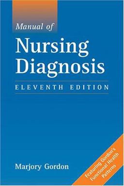 Manual of Nursing Diagnosis 11th 9780763740450 Front Cover