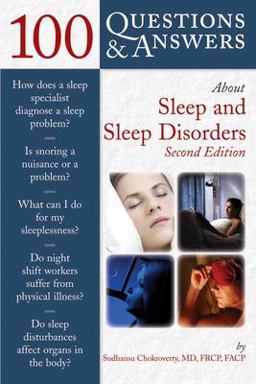 100 Questions and Answers about Sleep and Sleep Disorders