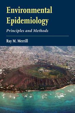 Environmental Epidemiology Principles and Methods  9780763741525 Front Cover