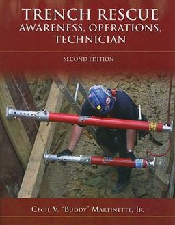 Trench Rescue: Awareness, Operations, Technician 2nd 9780763742065 Front Cover