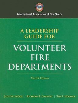 Leadership Guide for Volunteer Fire Departments 4th 9780763742072 Front Cover