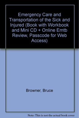 Emergency Care and Transportation of Sick and Injured w/ Workbook and Web Access Card