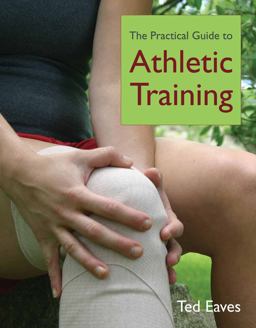 Practical Guide to Athletic Training  9780763746339 Front Cover