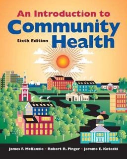 Introduction to Community Health 6th 9780763746346 Front Cover