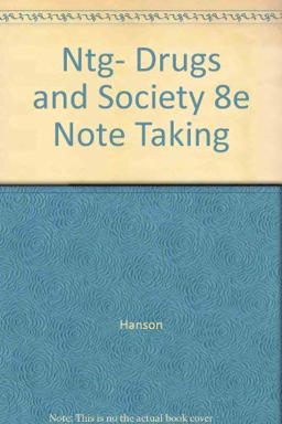Ntg- Drugs and Society 8e Note Taking