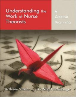 Understanding the Work of Nurse Theorists