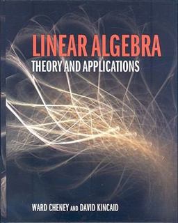 Linear Algebra Theory and Applications  9780763750206 Front Cover