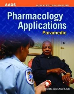 Paramedic: Pharmacology Applications  9780763751197 Front Cover