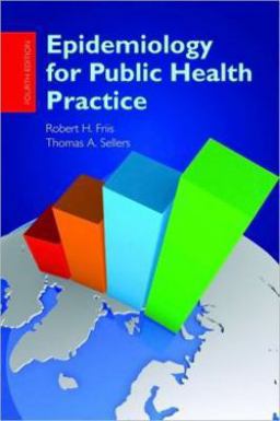 Epidemiology for Public Health Practice 4th 9780763751616 Front Cover