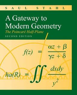 A Gateway to Modern Geometry: the Poincare Half-Plane