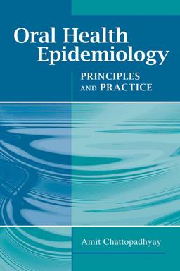 Oral Health Epidemiology: Principles and Practice  9780763754099 Front Cover