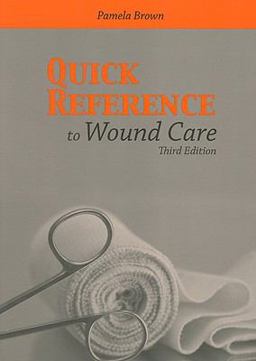 Quick Reference to Wound Care 3rd 9780763755836 Front Cover