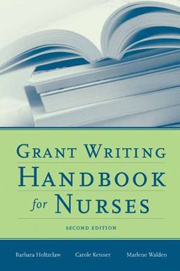 Grant Writing Handbook for Nurses 2nd 9780763756024 Front Cover