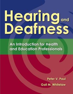 Hearing and Deafness an Introduction for Health and Education Professionals  9780763757328 Front Cover