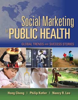 Social Marketing for Public Health: Global Trends and Success Stories  9780763757977 Front Cover
