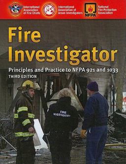 Fire Investigator : Principles and Practice to NFPA 921 And 1033 3rd 9780763758516 Front Cover