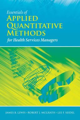 Essentials of Applied Quantitative Methods for Health Services  9780763758714 Front Cover