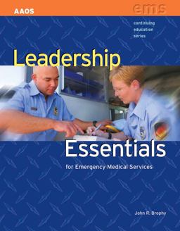 Leadership Essentials for Emergency Medical Services  9780763758752 Front Cover