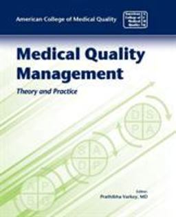 Medical Quality Management: Theory and Practice 2nd 9780763760342 Front Cover
