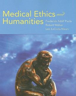 Medical Ethics and Humanities  9780763760632 Front Cover