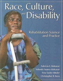 Race, Culture and Disability: Rehabilitation Science and Practice  9780763763374 Front Cover