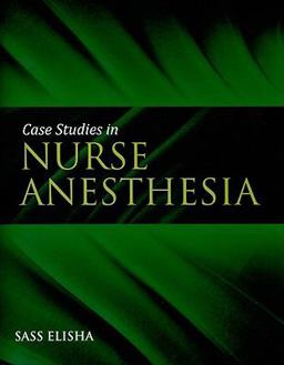 Case Studies in Nurse Anesthesia  9780763763879 Front Cover