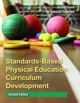 Standards-Based Physical Education Curriculum Development 2nd 9780763771591 Front Cover