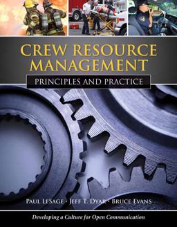Crew Resource Management: Principles and Practice 1st 9780763771782 Front Cover