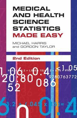 Medical and Health Science Statistics Made Easy 2nd 9780763772659 Front Cover
