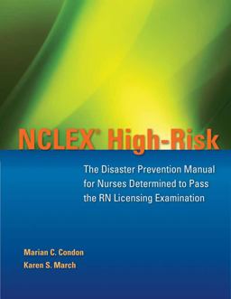 NCLEX High-Risk: the Disaster Prevention Manual for Nurses Determined to Pass the RN Licensing Examination  9780763773397 Front Cover
