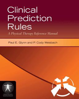 Clinical Prediction Rules: a Physical Therapy Reference Manual  9780763775186 Front Cover