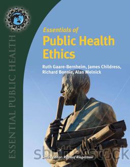 Essentials of Public Health Ethics  9780763780463 Front Cover