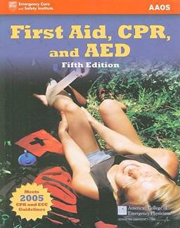 First Aid, CPR, and AED (Academic Version) 5th 9780763783303 Front Cover