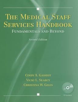 Medical Staff Services Handbook Fundamentals and Beyond 2nd 9780763784416 Front Cover