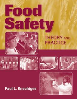 Food Safety: Theory and Practice  9780763785567 Front Cover