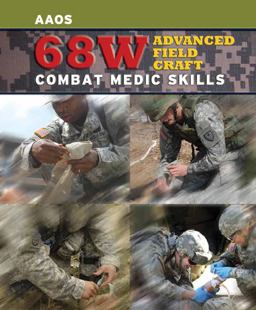 68 W Advanced Field Craft Combat Medic Skills  9780763786595 Front Cover
