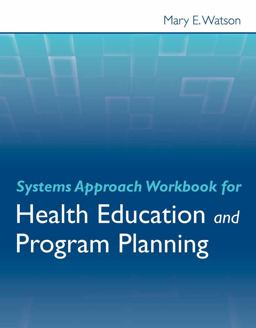 Systems Approach Workbook for Health Education and Program Planning  9780763786601 Front Cover